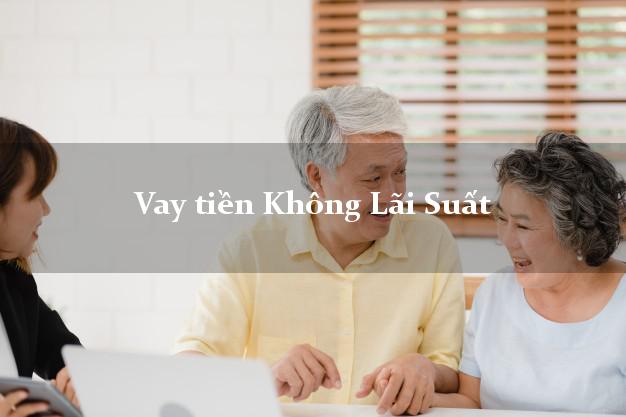 Vay tiền Không Lãi Suất