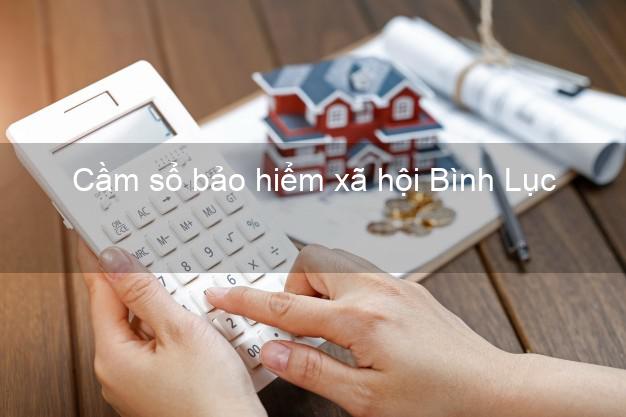 Cầm sổ bảo hiểm xã hội Bình Lục Hà Nam