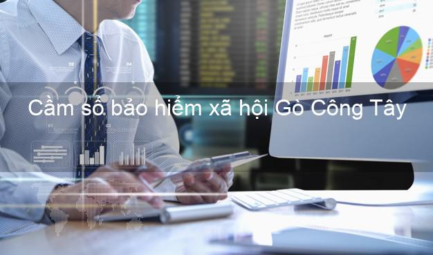 Cầm sổ bảo hiểm xã hội Gò Công Tây Tiền Giang