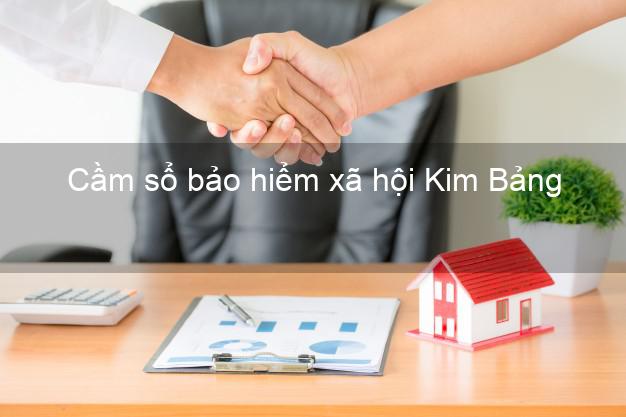 Cầm sổ bảo hiểm xã hội Kim Bảng Hà Nam