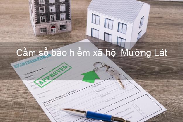 Cầm sổ bảo hiểm xã hội Mường Lát Thanh Hóa