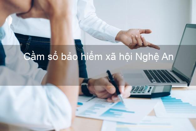 Cầm sổ bảo hiểm xã hội Nghệ An