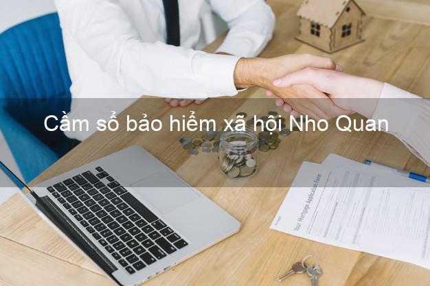 Cầm sổ bảo hiểm xã hội Nho Quan Ninh Bình