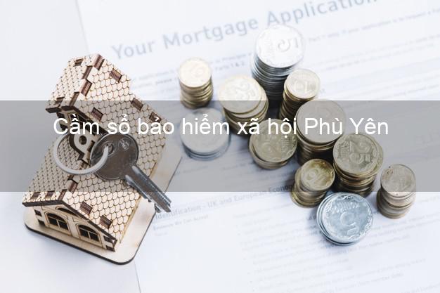 Cầm sổ bảo hiểm xã hội Phù Yên Sơn La