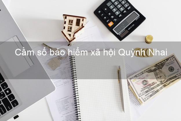 Cầm sổ bảo hiểm xã hội Quỳnh Nhai Sơn La