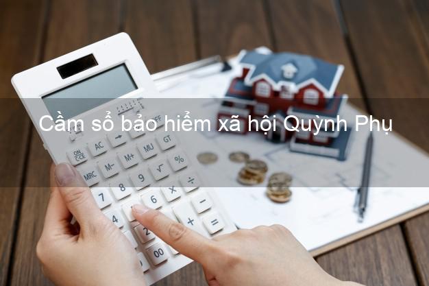 Cầm sổ bảo hiểm xã hội Quỳnh Phụ Thái Bình