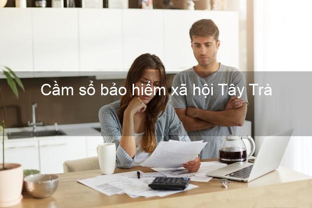 Cầm sổ bảo hiểm xã hội Tây Trà Quảng Ngãi