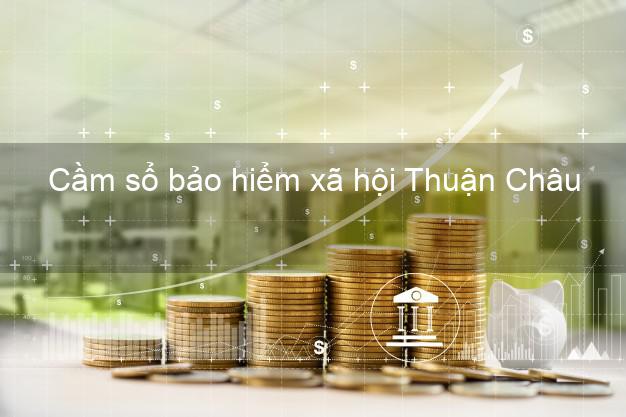 Cầm sổ bảo hiểm xã hội Thuận Châu Sơn La