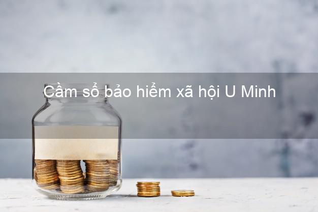 Cầm sổ bảo hiểm xã hội U Minh Cà Mau